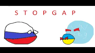 STOPGAP but it’s Russia-Ukrainian War