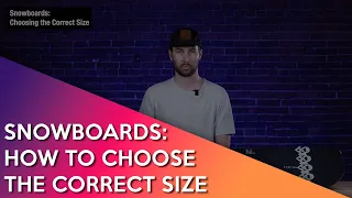 Snowboards: How to choose the correct size