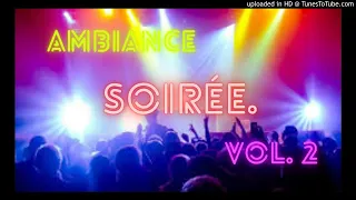 Ambiance Soirée Vol. 2***