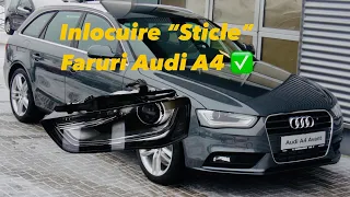 Inlocuire Sticle Faruri Audi A4 B8 ✅