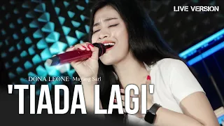 TIADA LAGI - DONA LEONE | Woww VIRAL Suara Menggelegar BUMIL Lady Rocker Indonesia | SLOW ROCK