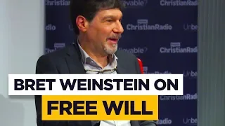 Bret Weinstein: Why I disagree with Sam Harris about free will