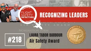 The Laura Taber Barbour Foundation Legacy in Aviation Safety - Episode 218