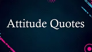 Attitude Quotes