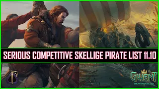 Gwent | Serious Competitive Skellige Pirate List 11.10 | Requested Deck