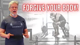 FORGIVE YOUR BODY; FORGIVE YOURSELF!