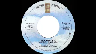 1980 HITS ARCHIVE: How Do I Make You - Linda Ronstadt (stereo 45)