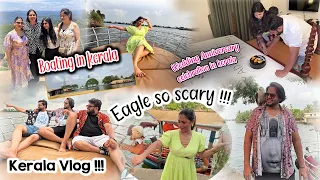 Last day Kerala Trip Was Insane 🫣|| anniversary celebration 🎉 |Scary eagle 🦅| boating 🛶in back water