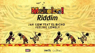 Jah Cow Feat El Bicho - Feeling lonely (Makeba Riddim)