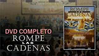 Rompe las Cadenas | DVD COMPLETO | Coro Menap