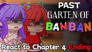 Past Garten of Banban React To •Chapter 4 Ending• (Garten of Banban 4)