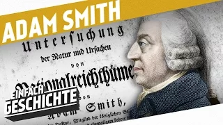 Adam Smith - Der Erfinder der Marktwirtschaft I DIE INDUSTRIELLE REVOLUTION