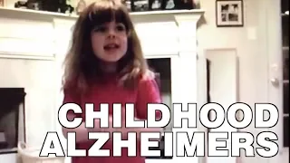 The Childhood Alzheimer’s Disease