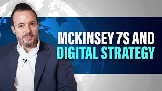 How McKinsey's 7S Model Can Enable Successful Digital Transformations