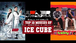 Ice Cube Top 10 Movies | Best 10 Movie of Ice Cube