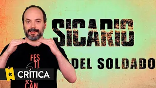 Crítica 'Sicario: el día del Soldado' (Sicario: Day of the Soldado)