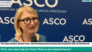 ASCO 2024: PD Dr. med. Ursula Vogl zum Thema "Neues zu den Urogenitaltumoren"