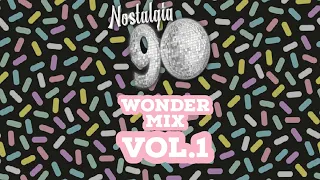 Nostalgia 90 - Wonder Mix Vol.1 ( Musica Dance anni 90 ) The Best of 90s 2000 Mixed Compilation