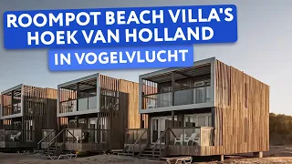 Ontdek Roompot Beach Villa's Hoek van Holland ❤️🔥 in Vogelvlucht (2024)