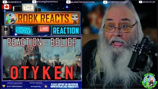 OTYKEN Reaction - BELIEF - First Time Hearing - Requested