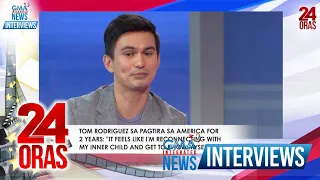 Tom Rodriguez, mas nakilala raw ang sarili nang tumira sa America  | 24 Oras - GMAIN Interviews