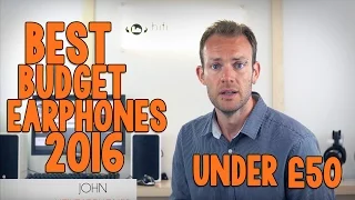 Best Budget Earphones Under £50 to buy in 2016 - 4K