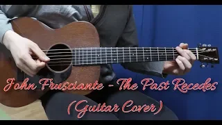 John Frusciante - The Past Recedes  (Acoustic Guitar Cover)