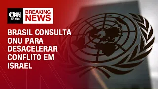 Brasil consulta ONU para desacelerar conflito em Israel | CNN 360º