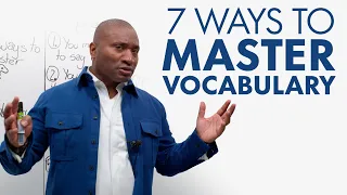 7 Ways to Master Vocabulary