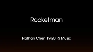 Nathan Chen 19-20 Free Skating Music Rocketman