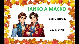 Pavol Dobšinský - JANKO A MACKO (audio rozprávka)