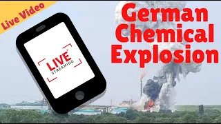 German Chemical Explosion Live Video