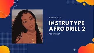 Afro Drill  Type Beat 2021 | UK Melodic Drill Instrumental "COURAGE" (Prod LABACK)