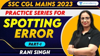 Spotting Errors I SSC CGL MAINS 2023 I SSC CGL TIER 2 Practice set I English with Rani mam