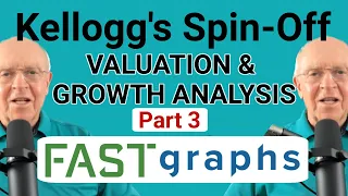 Kellogg's Spin-Off: A Valuation and Growth Analysis (Part 3) | FAST Graphs