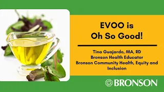 Healthy Living Class - EVOO is Oh So Good!