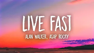 Alan Walker x A$AP Rocky - Live Fast  (1 HOUR) WITH LYRICS