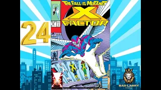 X-Factor #24 The Fall of the Mutants! Part 1 of 3