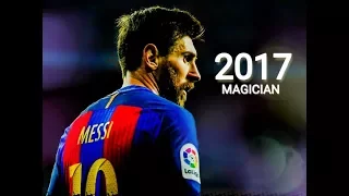 Lionel 2017 Magician skills and Goals / Lionel messi 2017 skills and goals / Football Briefing