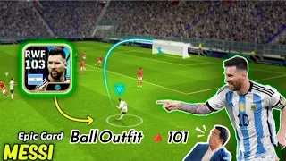 Review MESSI NEW 103 Epic Card - Ball Utfit 101 - efootball 2024 mobile