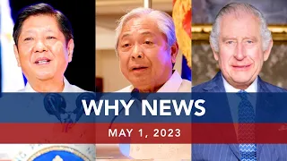 UNTV: WHY NEWS | May 1, 2023