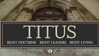 Avoid Foolish Distractions and Divisive People (Titus 3:8-11) - Message #27