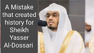 A Mistake/Moment of Forgetfulness That Created History | Sheikh Yasser Al-Dossari | #یاسر_الدوسري