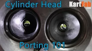 How To Port a Cylidner Head: Small Engine Mods 101