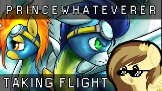 PrinceWhateverer - Taking Flight (a song for the Wonderbolts)