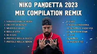 Niko Pandetta Mix Compilation 2023 Remix | Le più belle canzoni di Niko Pandetta 2023