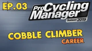 PCM 2019 Cobble Climber Classics Career Ep.03