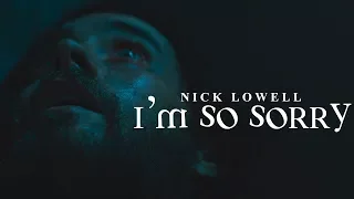 nick lowell (the outsider) | i'm so sorry