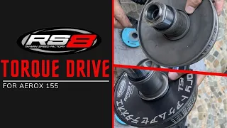 RS8 TORQUE DRIVE FOR AEROX 155 REVIEW(Part 1)