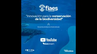 Conversatorio: Innovación para la conservación de la biodiversidad